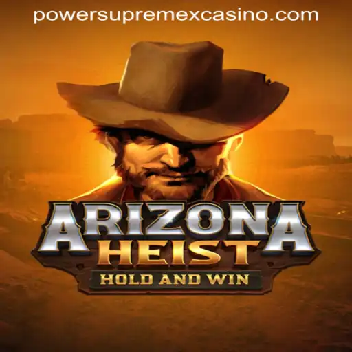 Experience the Thrill of ArizonaHeist at POWERSUPREMEX CASINO