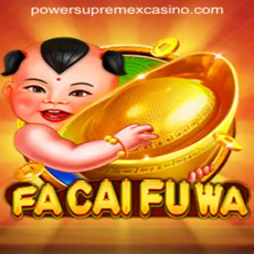 FaCaiFuWa: A Thrilling Casino Adventure at POWERSUPREMEX CASINO
