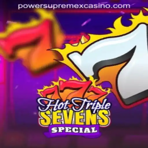 Exploring HotTripleSevensSpecial at POWERSUPREMEX CASINO: A Thrilling New Addition