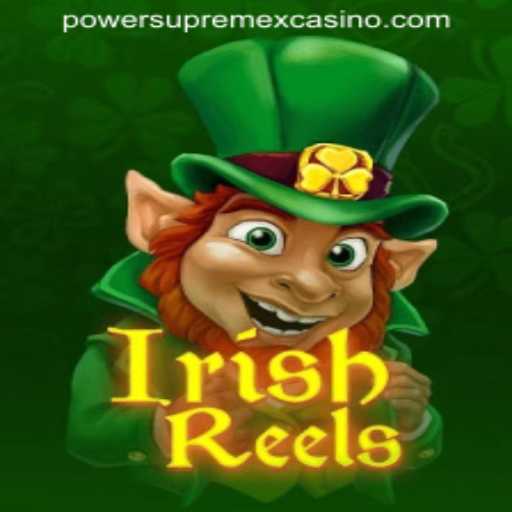 Exploring the Thrills of IrishReels at POWERSUPREMEX CASINO