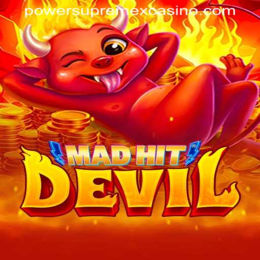 Unlock the Secrets of MadHitDevil in the Thrilling World of PowerSupremeX Casino