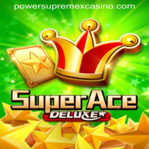 Explore the Thrills of SuperAceDeluxe at POWERSUPREMEX CASINO
