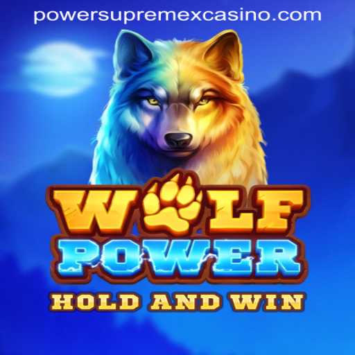 Exploring the Exciting World of WolfPower at POWERSUPREMEX CASINO